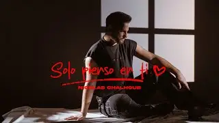Nicolas Chalhoub - Solo Pienso en ti (Visualizar)