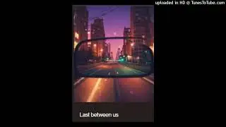 Last between us