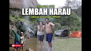 Berkemah di Lembah Harau Sumatera Barat - Family Couple