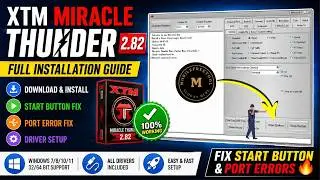 XTM Miracle Thunder 2.82 🔥 Full Installation Guide + Start Button & Port Fix