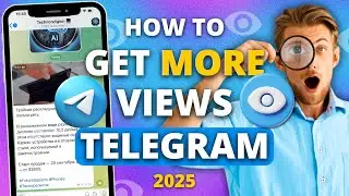 How to Get Views on Telegram Post 2025: 1K in 5 min