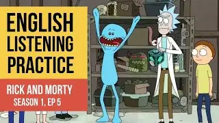 Rick and Morty 1x5 - English listening practice | Listen and Repeat
