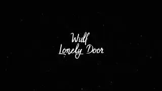 Wulf - Lonely Door (Official Lyric Video)