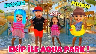 KOMŞU EKİBİ TATİLDE !! ELİF SİNEM VE KIZLAR AQUA PARKTA KAYBOLDU !!