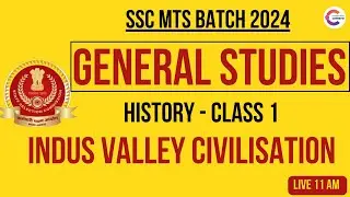 MTS BATCH 2024 - History  1 - Indus Valley Civilisation - Complete Class with One liner PDF #ssc
