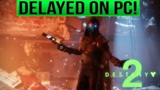 Destiny 2 PC Delayed Behind Console Release!
