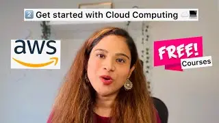Step 2 - FREE Courses to learn Cloud Computing - AWS