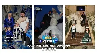 🧿AHMET PAŞA NIN SUNNET DÜĞÜNÜ LONDON🧿ISA KING #ISAKING