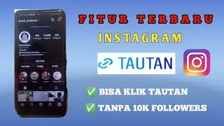 FITUR INSTAGRAM TERBARU 2021 | KLIK TAUTAN WEBSITE TANPA 10K FOLLOWERS
