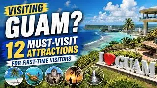 Visiting Guam?: 12 Must-Visit Attractions for First-Time Visitors