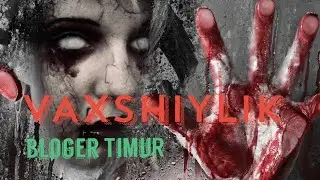 VAXSHIYLIK  Juda Qo'rqinchli Hikoya