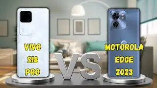 VIVO S18 PRO VS MOTOROLA EDGE 2023 | FULL COMPARISON 🔥