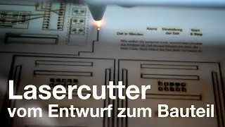 Lasercutter: vom Entwurf zum Bauteil