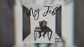 Tyb - My Job (Official Audio)