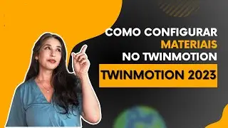 Como configurar MATERIAL corretamente no TWINMOTION 2024