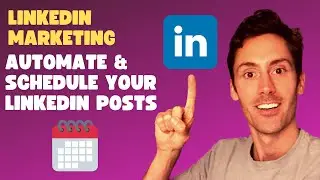 How to Schedule LinkedIn Posts - LinkedIn Marketing Strategy