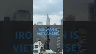 Iron Man is Vietnamese? 
