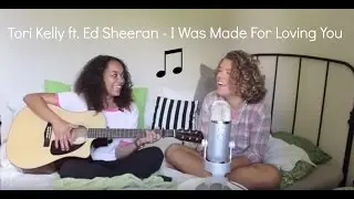 Tori Kelly feat. Ed Sheeran - I Was Made For Loving You (Cover by Malina & Simon)