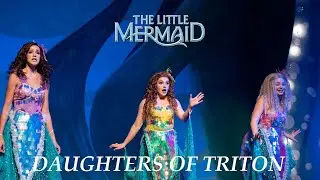 The Little Mermaid | Daughters of Triton | Live Musical Performance
