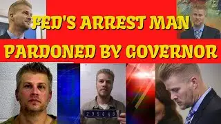 Feds arrest man for same crime he was pardoned from