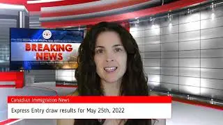 Canada immigration 2022 - Express Entry Update