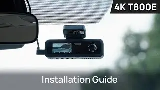 70mai Dash Cam 4K T800E Installation Guide