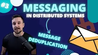 Message deduplication | Messaging in distributed systems