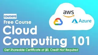 Cloud Computing Basics 101 with shareable certificate from Coursera at $0 until 31st of July 2020