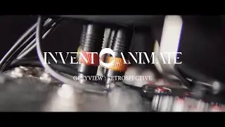 INVENT ANIMATE - Greyview: Retrospective