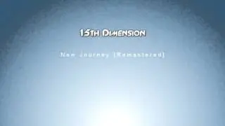 15th Dimension - New Journey [Remastered]