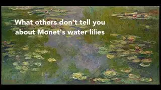What others don't tell you about Monet's water lilies