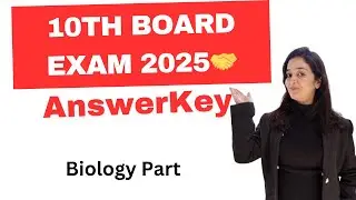 10th Science CBSE Exam 2025 |Answer Key #Biologypart  #soniakaushik #kcbiozone