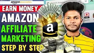 AMAZON AFFILIATE MARKETING For Beginners | how to EARN MONEY ONLINE | AMAZON AFFILIATE PROGRAM