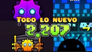 2.207 - Actualización de Geometry Dash (todo lo nuevo) 🔥