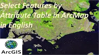 Select Features By Attribute Table in ArcMap in English Select Features By Attribute Table in ArcGIS