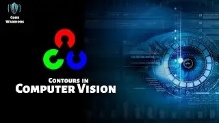 Contours in OpenCV | Computer Vision |  Python | OpenCV | Code Warriors