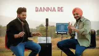 BANNA RE HARSHIT CHAUHAN & GURDEEP MEHNDI