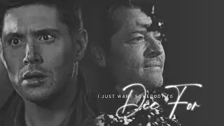 Dean&Cas || somebody to die for