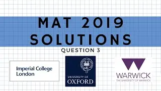 MAT 2019 Question 3 | MathsForUni