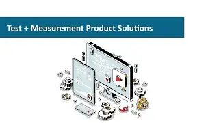 Test + Measurement Product Solutions