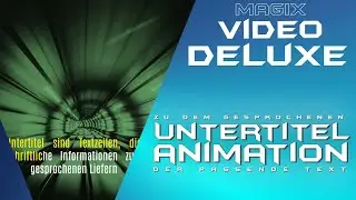 Adding Animated Subtitles - MAGIX VIDEO DELUXE 2021 - German Tutorial for Beginners