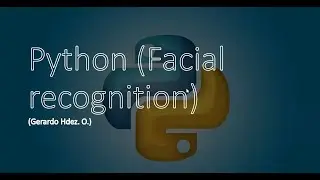 Python (I)-Reconocimiento Facial LBPH Teoría