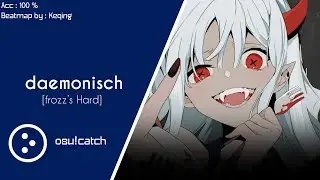 [osu!catch] TUYU - Daemonisch [frozz's Hard]