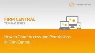 Firm Central | Training Series | Manage Access to Matter and Legal Files