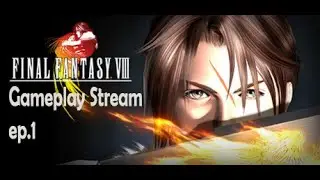 Final Fantasy viii Gameplay Stream