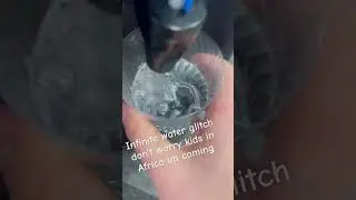 How to get infinite water