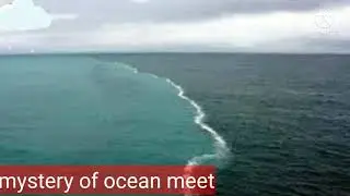 The mystery of the Pacific Ocean and Atlantic Ocean 