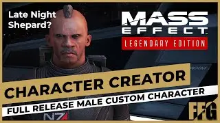 CUSTOM CHARACTER CREATOR MALE (Full Release) Mass Effect Remastered (2021) Legendary Edition