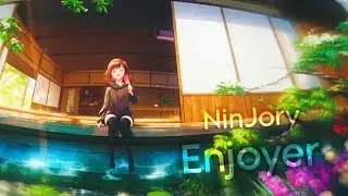 NinJory - Enjoyer