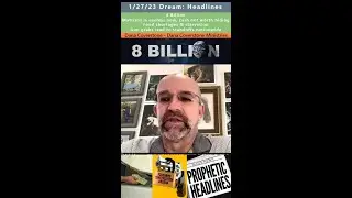 Prophetic News Headlines of the Future - Dana Coverstone 1/27/23